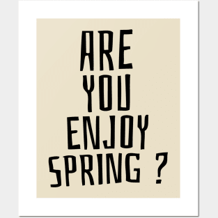 Are you enjoy spring? Posters and Art